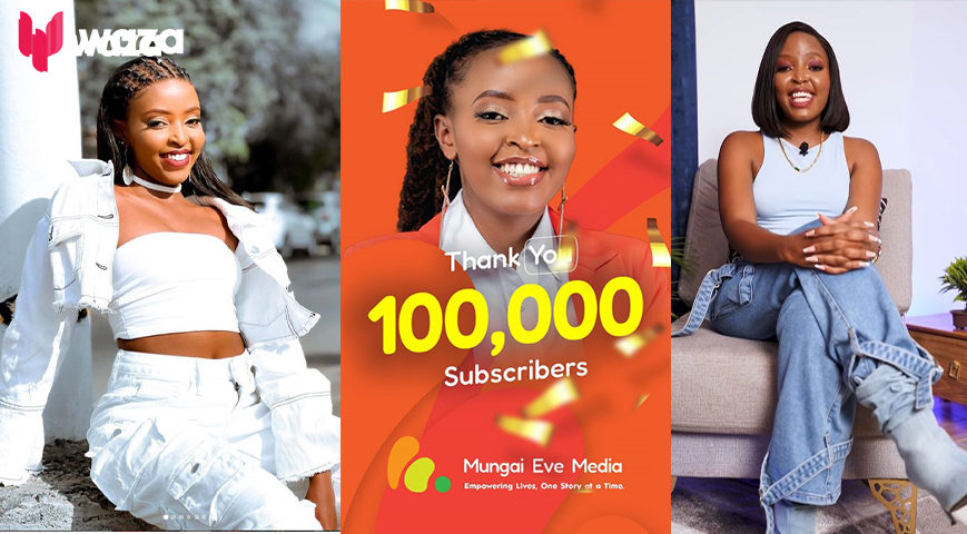 Mungai Eve celebrates 100K YouTube followers milestone in 5 days